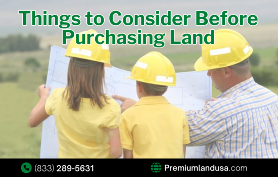 6 Things You Need to Consider Before Purchasing Land