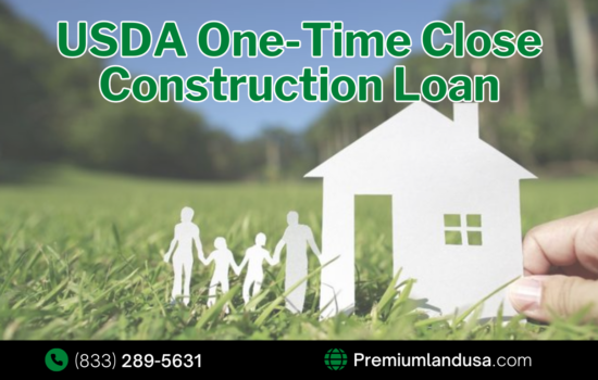 USDA One-Time Close Construction Loan: A Guide to Affordable Homebuilding