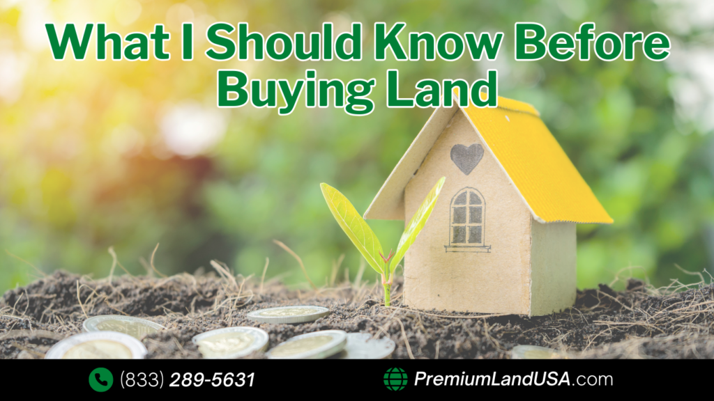 What Should I Know Before Buying Land?